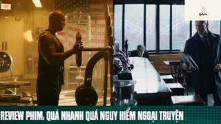 Tóm tắt phim: Quá nhanh quá nguy hiểm ngoại truyện phần 1 #phimhaymoingay