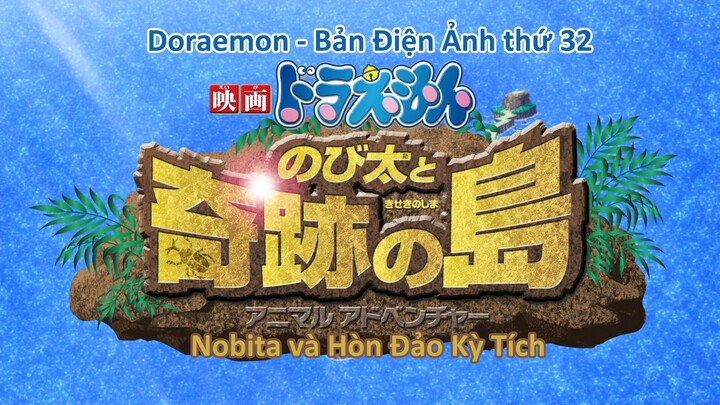 [1080p][Vietsub] Doraemon Movie Eiga 32 - Doraemon: Nobita và Hòn đảo Kỳ Tích (2012)