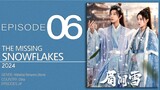 🇨🇳EP6 The Missing Snowflakes ▶2024