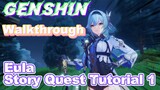 [Genshin  Walkthrough]  Eula  Story Quest Tutorial 1