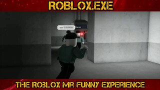 The Roblox MR.Funny Experience #1