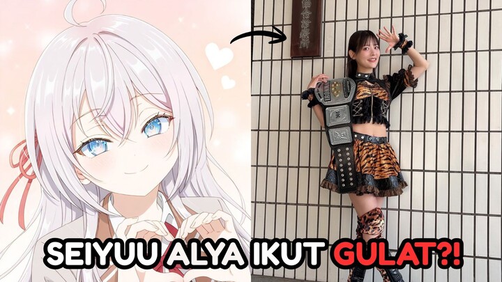 SEIYUU ALYA IKUT GULAT ?!