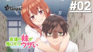 Em Gái Bạn Thân Luôn Tìm Cách Triêu Chọc Tôi! - Tập 02 (Vietsub)