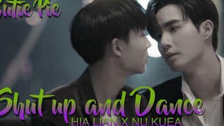 Hia Lian x Kuea - Shut Up and Dance - BL Cutie Pie Series FMV ZeeNuNew นิ่งเฮียก็หาว่าซื่อ