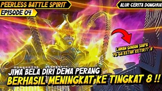 OTW JOIN SEKTE BERSAMA DEWA PERANG TINGKAT 8 | BAHAS ALUR CERITA DONGHUA PEERLESS BATTLE SPIRIT #04