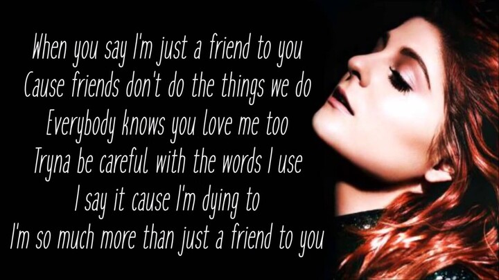 Meghan Trainor - Just A Friend To You ( Lyrics )