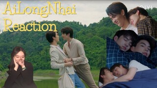 [NAN & NHAI ARE CUTE] AiLongNhai อัยย์หลงไน๋ ep 11 reaction