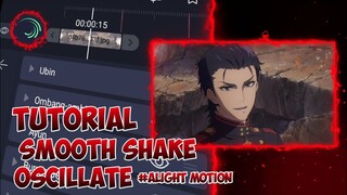 Tutorial Shake Oscillate Smooth | Alight Motion Tutorial