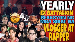 Ex Battalion - Yearly (REAKSYON ng mga SIKAT)