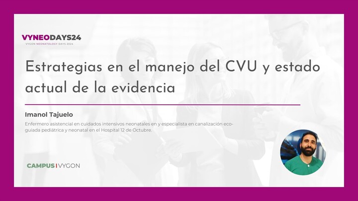 10. Strategies in the management of UVC and current state of the evidence (Imanol Tajuelo)