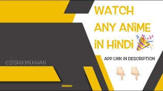 watch any anime in hindi | 2025|