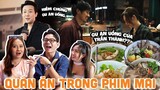 Kiểm chứng quán ăn trong phim MAI cực hot!!: gu ăn uống của anh Trấn Thành xịn vậy sao?