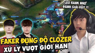 BÌNH LUẬN RANK HÀN: CUỘC CHIẾN GIỮA FAKER CẦM VIEGO VS CLOZER, AI SẼ GÁNH TEAM? | BLV VĂN TÙNG