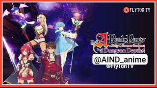 I Left my A-Rank Party to Help My Former Students Reach the Dungeon Depth EP1 hindi dubbed