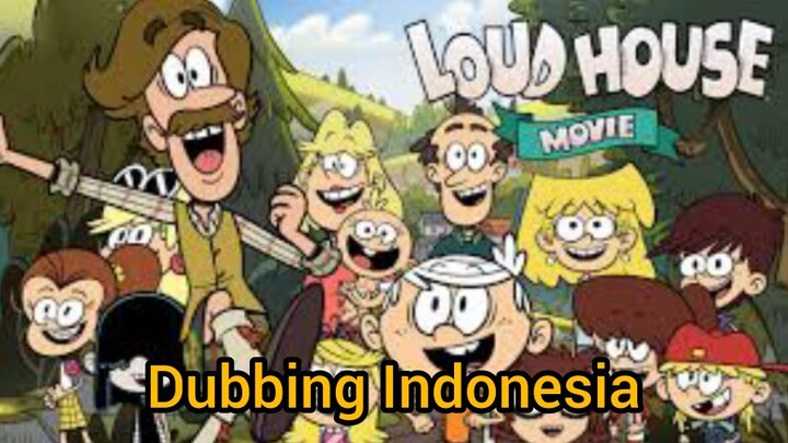 loud house the movie 2021 (dub indo)