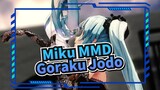 [Miku MMD] Goraku Jodo / Chế độ TDA / Bạn có thể chịu được nó không?