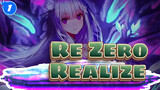 Re:Zero
Realize_1
