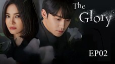 The Glory S1__EP02. ENG SUB(2022)