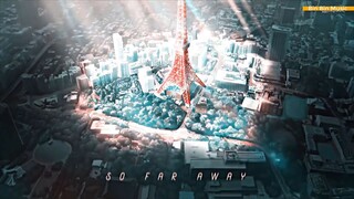 So Far Away - AMV - 「Anime MV」