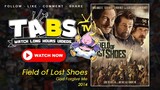 [FULL MOVIE] Field of Lost Shoes