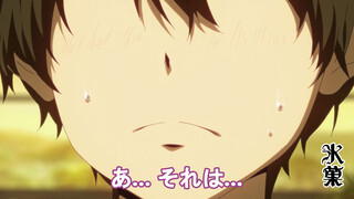 [Hyouka] Momen Terpesona Oreki Houtarou