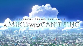 Watch Colorful Stage! The Movie: A Miku Who Can't Sing | LINK IN THE DESCRIPTION
