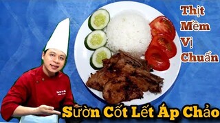 Mẹo Làm Món " Sườn Cốt Lết Áp Chảo √ Đơn Gian Dễ Làm