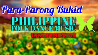 PARU-PARONG BUKID (Instrumental) || PHILIPPINE Folk Dance Music || Filipino Folk Dance Music 2021