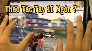 Thao Tác Tay 10 Ngón Pubg Mobile - Pubg Sever Trung Quốc