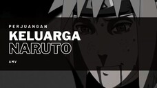 PERJUANGAN KELUARGA NARUTO [AMV KEREN]