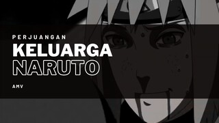 PERJUANGAN KELUARGA NARUTO [AMV KEREN]