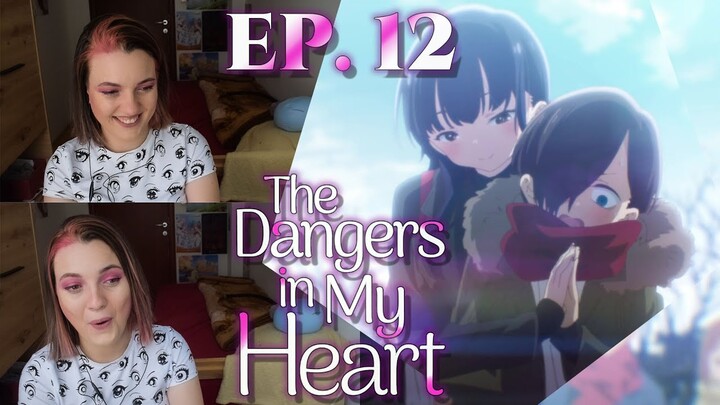 THE ULTIMATE SUGAR RUSH AFTER THIS SHOW | The Dangers In My Heart Ep.12 Reaction