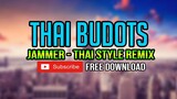 Jammer - Thai Budots 2020 Remix
