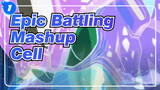 Cell / Epic Battling Mashup | Dragon Ball Z_1