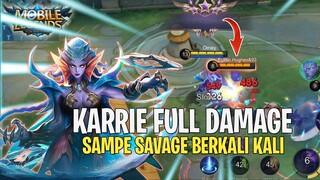 KARRIE FULL DAMAGE PANEN SAVAGE  BOSS