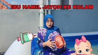 PARODI IBU HAMIL MELAHIRKAN DI KOLAM😫💥 || DRAMA IBU HAMIL