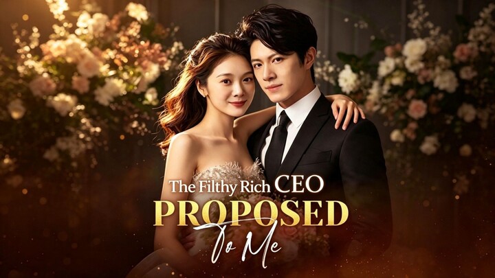 The Filthy Rich CEO Proposed to Me