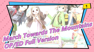 [March Towards The Mountains] [Repost] Season 3| OP/ED Full Version_B1