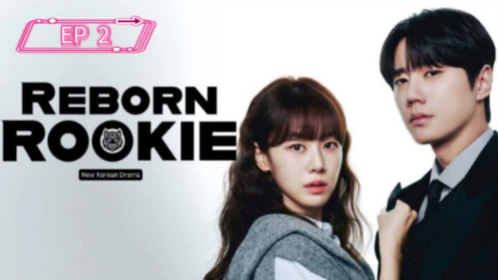 Reborn Rookie |episode 2