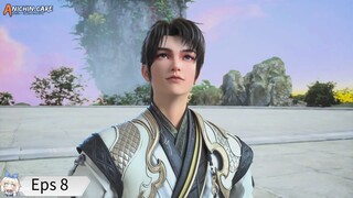 The Supreme Dantian Eps 8 Sub Indo