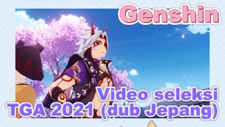 Video seleksi TGA 2021 (dub Jepang)