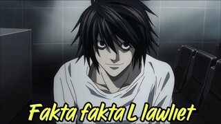 fakta fakta unik L lawliet ๐ค๐ค๐ฅถ