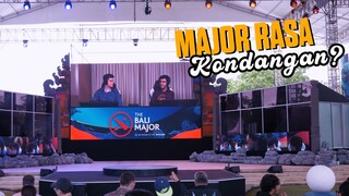 KATANYA MAJOR KONDANGAN? Ada apa aja di BALI MAJOR? - Bali Major 2023