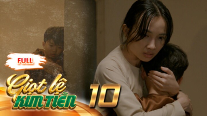 GIỌT LỆ KIM TIỀN Tập 10 | Phim Xưa Việt Nam Mới Hay Nhất 2026 | Phim Truyện Việt Nam | PHIM