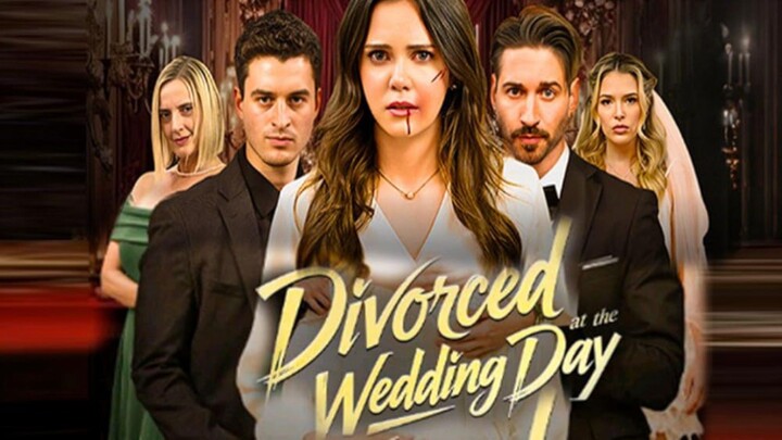Divorced At The Wedding Day : Full Episode (complete)