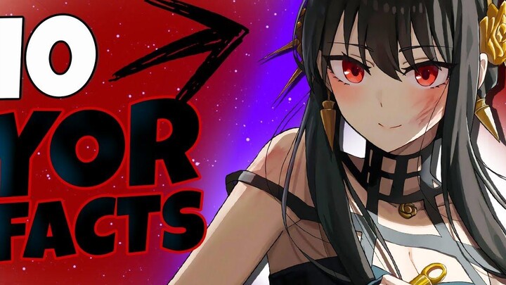 10 ข้อเท็จจริงเกี่ยวกับ Yor Forger // SPY X FAMILY