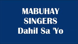 MABUHAY SINGERS ~ DAHIL SA 'YO