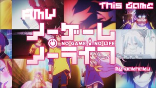 [AMV] ⌞This Game⌝ - No Game No Life OP