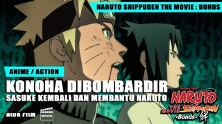 NARUTO DAN SASUKE NGANCURIN NEGARA LANGIT!!! ALUR CERITA FILM NARUTO SHIPPUDEN THE MOVIE BONDS