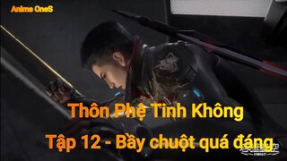Thôn Phệ Tinh Không Tập 12 - Bầy chuột quá đáng